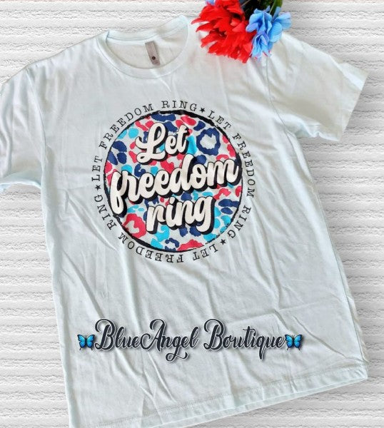 Let Freedom Ring 4th of July Graphic Tee
