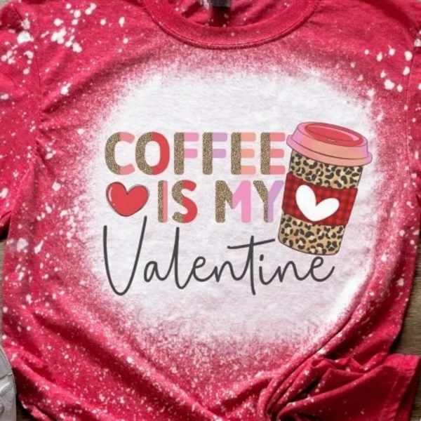 Coffee Is My Valentine Graphic Tee